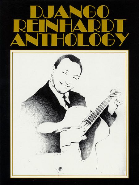 Django Reinhardt Anthology, 76 Songs : For Guitar.