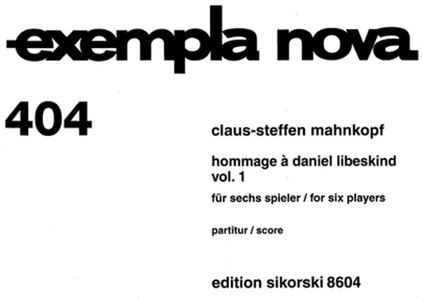 Hommage A Daniel Libeskind, Vol. 1 : Für Sechs Spieler (2002).