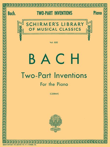 15 Two and Three Part Inventions : For Piano / edited by Czerny.