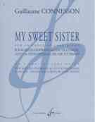 My Sweet Sister : Pour Mezzo-Soprano Ou Haute-Contre, Alto Our Violoncelle Ad Lib. Et Piano.