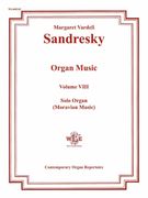 Organ Music, Vol. 8 : Solo Organ (Moravian Music).