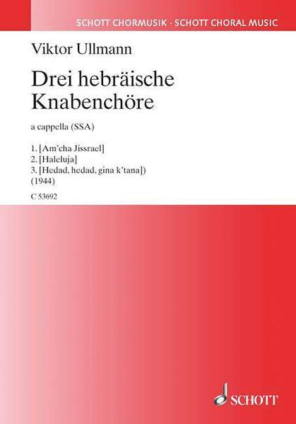 Drei Hebräische Knabenchöre : Für SSA A Cappella (1944).