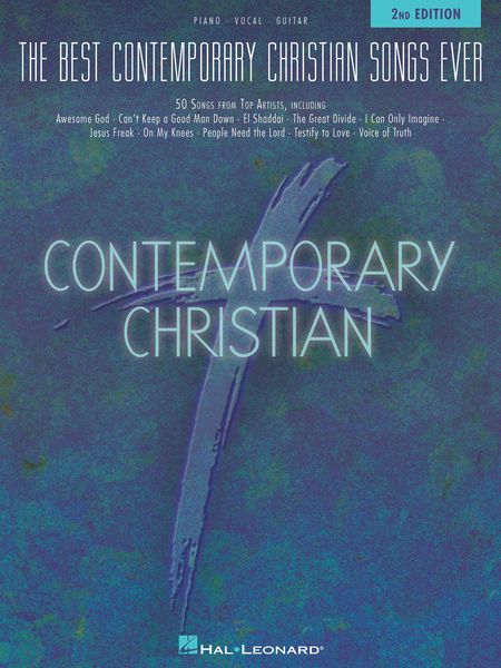 Best Contemporary Christian Songs Ever - 2nd Edition.