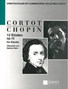 12 Etüden, Op. 10 : Für Klavier / edited by Alfred Cortot.