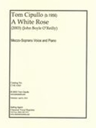 White Rose : For Mezzo-Soprano Voice and Piano (2003).