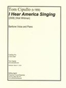 I Hear America Singing : For Baritone Voice and Piano (2008).