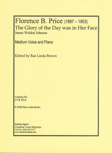 The Glory of The Day Was In Her Face : For Medium Voice and Piano / edited by Rae Linda Brown.