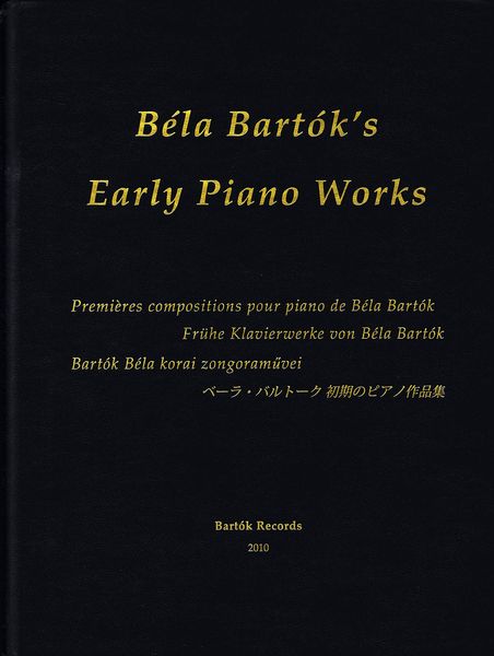Bela Bartok's Early Piano Works.