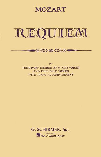Requiem : For SATB Chorus and Four Solo Voice With Piano Accompaniment.