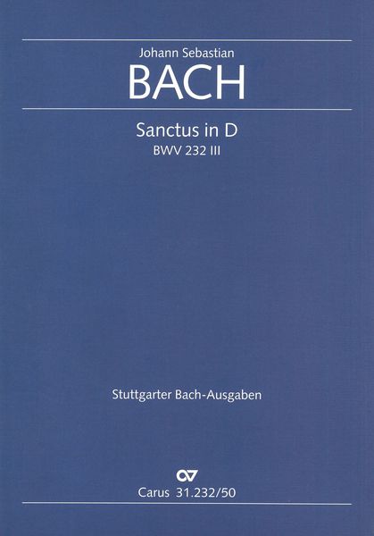 Sanctus In D : BWV 232 III.