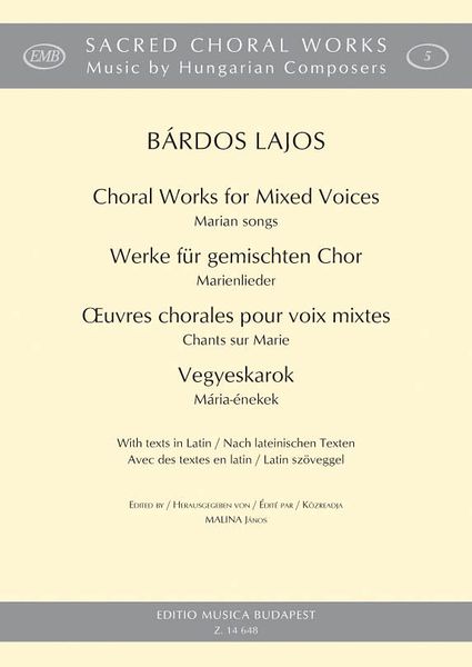 Choral Works For Mixed Voices : Marian Songs / edited by Janos Malina.