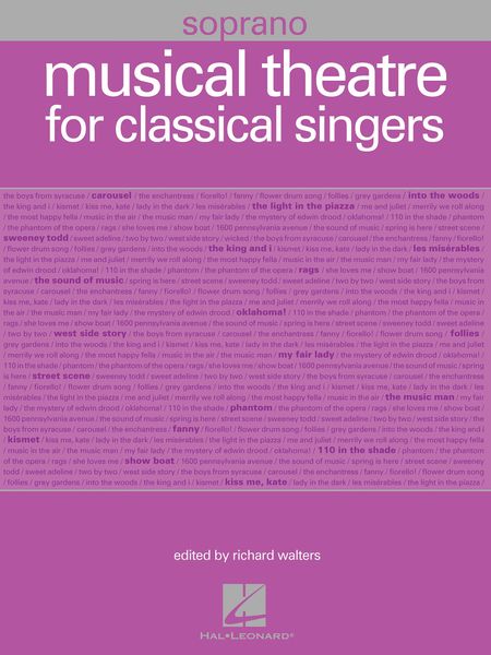 Musical Theatre For Classical Singers : Soprano Edition / edited by Richard Walters.