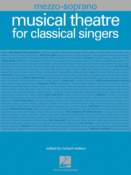 Musical Theatre For Classical Singers : Mezzo-Soprano Edition / edited by Richard Walters.