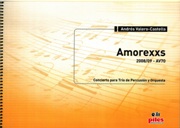 Amorexxs, Av 70 - Concierto : Para Trio De Percusion Y Orquesta (2008/09).