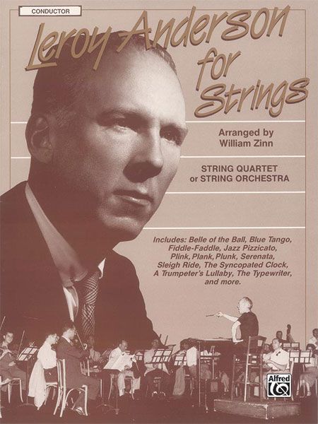 Leroy Anderson For Strings / arranged by William Zinn.