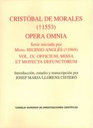 Opera Omnia, Vol. IX : Officium, Missa Et Motecta Defunctorum / Ed. Josep Maria Llorens Cistero.
