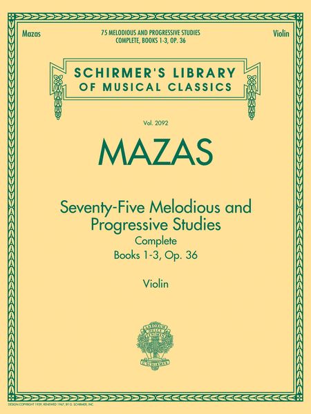 Seventy-Five Melodious and Progressive Studies, Complete - Books 1-3, Op. 36 : For Violin.