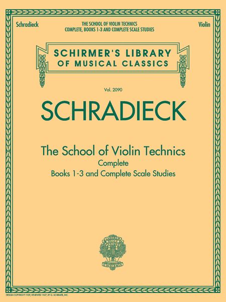 School Of Violin Technics, Complete : Books 1-3 and Complete Scale Studies.