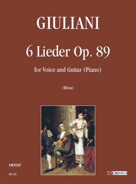 6 Lieder, Op. 89 : For Voice and Guitar (Piano) / edited by Fabio Rizza.