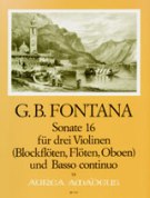 Sonate 16 : Für 3 Violinen (Blockflöten, Flöten, Oboen) und BC / Hrsg. Esther Zumbrunn.