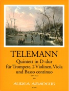 Quintett In D-Dur : Für Trompete, 2 Violinen, Viola und Basso Continuo, TWV 44:1 / ed. Andreas Kohn.