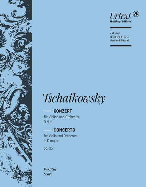 Konzert D-Dur, Op. 35 : Für Violine und Orchester / edited by Ernst Herttrich.