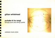 Puhake Ki Te Rangi : For Taonga Puoro and String Quartet (2006).