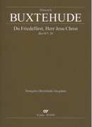 Du Friedefürst, Herr Jesu Christ, Buxwv 20 / edited by Thomas Schlage.