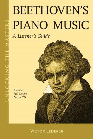 Beethoven's Piano Music : A Listener's Guide.
