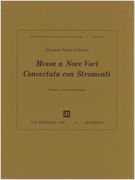 Messe A Nove Voci Concertata Con Stromenti / edited by Anne Schnoebelen.