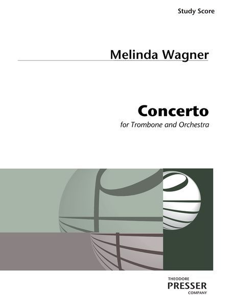 Concerto : For Trombone and Orchestra.