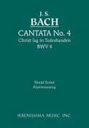 Cantata No. 4 - Christ Lag In Todsbanden, BWV 4 : For SATB Soli, SATB Chorus & Piano.