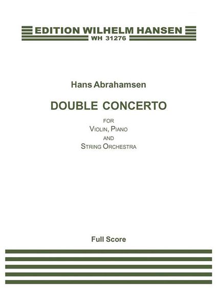 Double Concerto : For Violin, Piano and String Orchestra (2010-11).