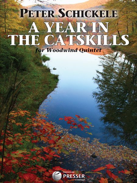 A Year In The Catskills : For Woodwind Quintet (2008).