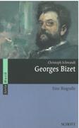 Georges Bizet : Eine Biografie.