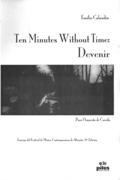 Ten Minutes Without Time - Devenir : Para Orquesta De Cuerda.