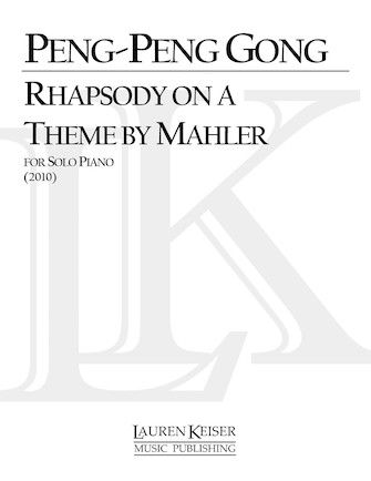 Rhapsody On A Theme by Mahler : For Solo Piano (2010).