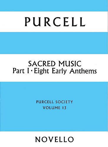 Sacred Music, Part 1 : Eight Early Anthems.