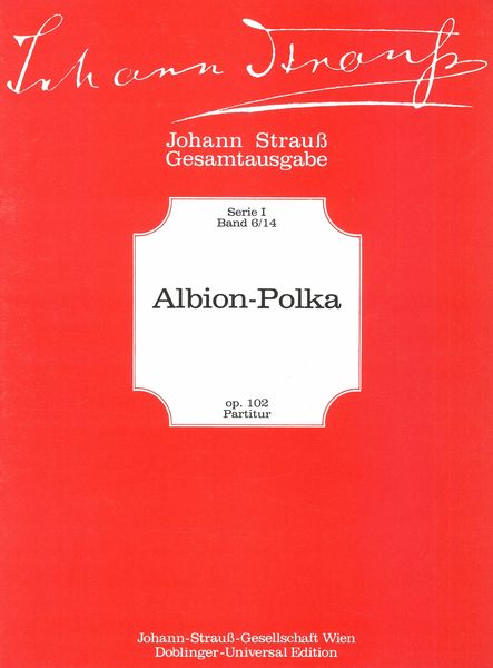 Albion-Polka (Francaise), Op. 102 : For Orchestra.