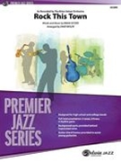 Rock This Town : For Jazz Ensemble / arranged by Dave Wolpe.