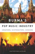 Burma's Popular Music Industry.