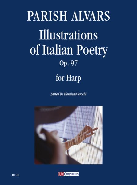 Illustrations Of Italian Poetry, Op. 97 : For Harp / edited by Floraleda Sacchi.