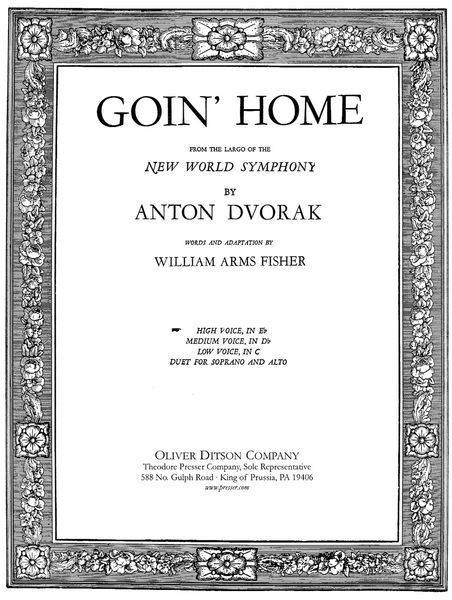 Goin' Home : For High Voice and Piano In B Flat Major.
