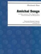 Amichai Songs : For Mezzo-Soprano, Oboe/English Horn, Viola Da Gamba & Harpsichord.