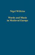 Words and Music In Medieval Europe.