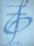 Lo Que No' Contamo' : Quatuor A Cordes No. 2 (2010).