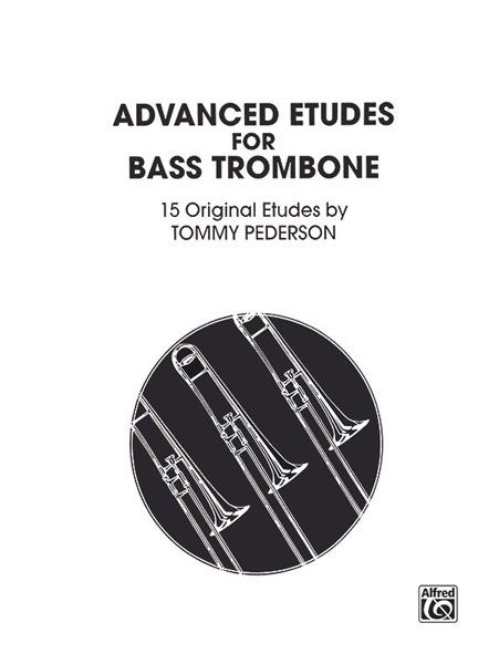 Advanced Etudes For Bass Trombone.