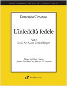 Infedelta Fedele, Part 2 : Act 2, Act 3, and Critical Report / edited by Ethan Haimo.