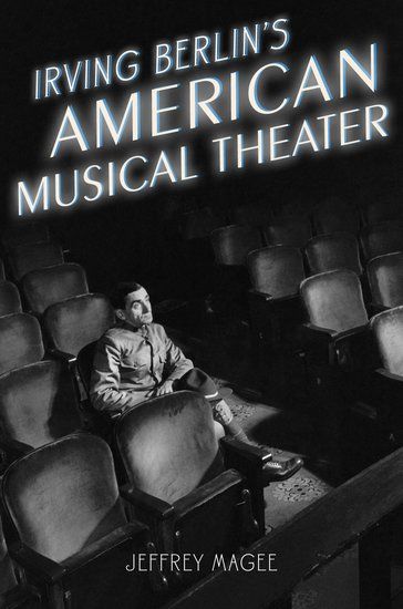 Irving Berlin's American Musical Theater.
