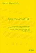 Sprache Als Musik: Studien Zur Vokalkomposition Seit 1956.